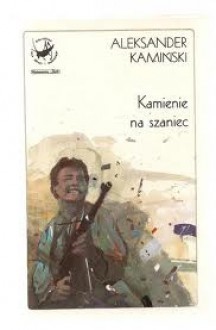 Kamienie na szaniec - Aleksander Kamiński