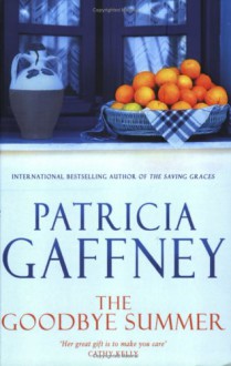 The Goodbye Summer - Patricia Gaffney