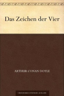 Das Zeichen der Vier - Arthur Conan Doyle