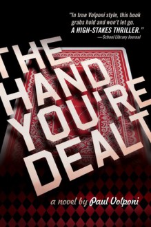 The Hand You're Dealt - Paul Volponi