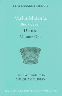 Maha·Bhárata Book: Drona (The Clay Sanskrit Library) - Vaughan Pilikian