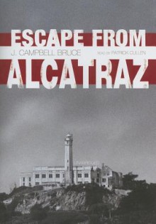 Escape from Alcatraz (Audio) - J. Campbell Bruce