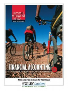 Financial Accounting 6th Edition for Nassau Community College - Paul D. Kimmel, Jerry J. Weygandt, Donald E. Kieso