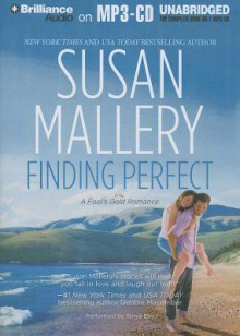 Finding Perfect (Fool's Gold, #3) - Susan Mallery, Tanya Eby