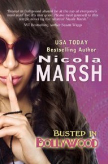 Busted in Bollywood - Nicola Marsh