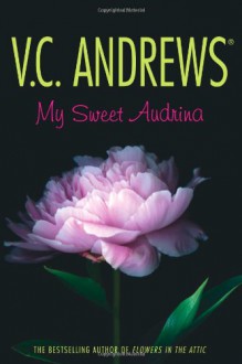 My Sweet Audrina - Virginia C. Andrews