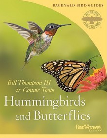 Hummingbirds and Butterflies - Bill Thompson III, Connie Toops