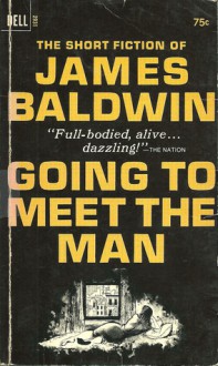 Going To Meet The Man - James Baldwin