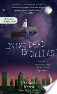 Living Dead in Dallas - Charlaine Harris