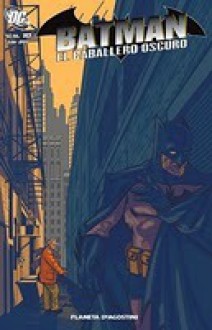 Batman El Caballero Oscuro #10 (Coleccionable #10) - Greg Rucka, Nunzio DeFilippis, Ed Brubaker