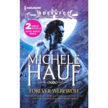 Forever Werewolf - Michele Hauf, Giselle Archer, India Plum