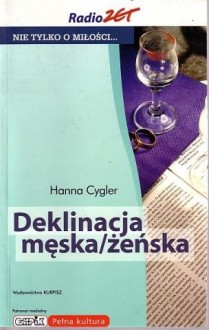 Deklinacja męska/żeńska - Hanna Cygler