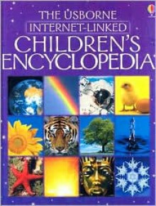 The Usborne Internet-Linked Children's Encyclopedia - Felicity Brooks, Hancock (Illustrator), David Hancock (Illustrator)