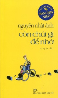 Còn chút gì để nhớ - Nguyễn Nhật Ánh