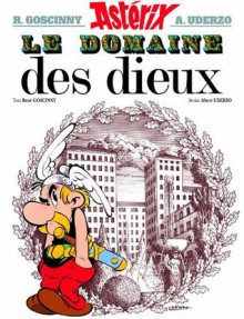 Astérix - Le Domaine des dieux - nº17 (French Edition) - René Goscinny, Albert Uderzo