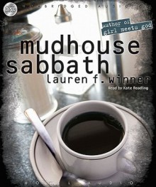 Mudhouse Sabbath (Audio) - Lauren F. Winner, Kate Reading