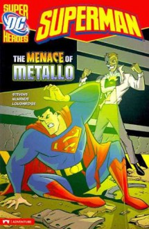 Superman: The Menace of Metallo - Eric Stevens