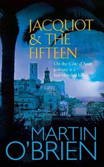 Jacquot And The Fifteen - Martin O'Brien