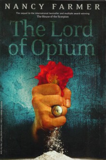 The Lord of Opium - Nancy Farmer