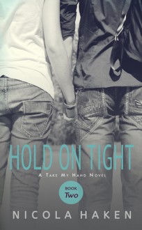 Hold On Tight - Nicola Haken