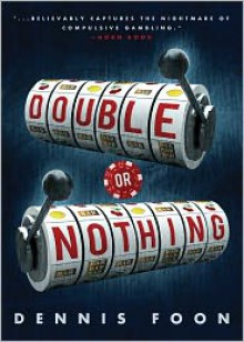Double or Nothing - Dennis Foon