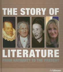 The Story of Literature: From Antiquity to the Present - Daniel Andersson, Michael Aston