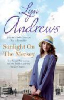 Sunlight on the Mersey - Lyn Andrews