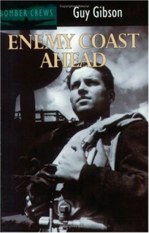 Enemy Coast Ahead (Goodall paperback) - Guy Gibson