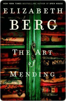 The Art of Mending - Elizabeth Berg