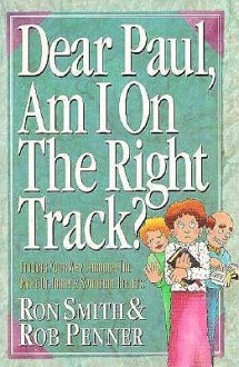 Dear Paul, Am I on the Right Track? - Ron Smith