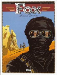 Fox, Tome 3: Raïs El Djemat - Jean Dufaux, Jean-François Charles