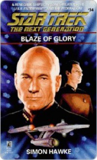 Blaze of Glory (Star Trek The Next Generation, #34) - Simon Hawke