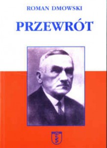 Przewrót - Roman Dmowski