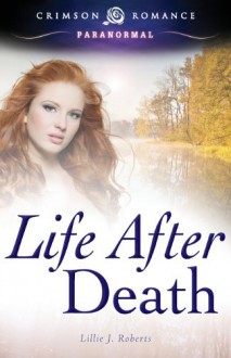 Life After Death - Lillie J. Roberts