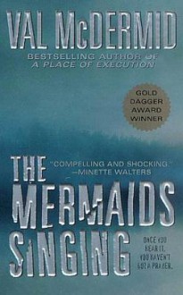 The Mermaids Singing - Val McDermid