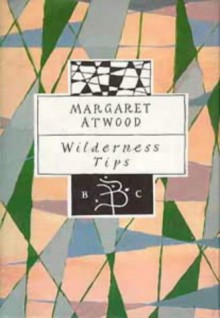 Wilderness Tips (Bloomsbury Classic) - Margaret Atwood