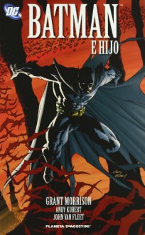 Batman de Grant Morrison #01: Batman e hijo - Grant Morrison, Andy Kubert