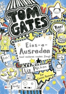 Eins-a-Ausreden (und anderes cooles Zeug) - Liz Pichon