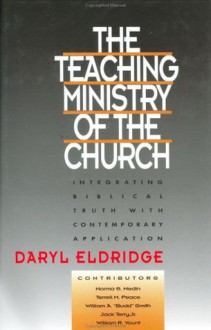 The Teaching Ministry of the Church - Daryl Eldridge