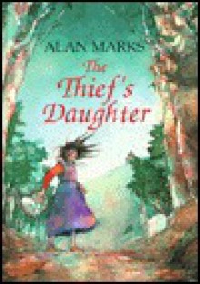 The Thief's Daughter - Alan Marks