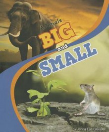 Animals Big and Small - Jenna Lee Gleisner