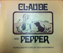 Claude and Pepper - Dick Gackenbach