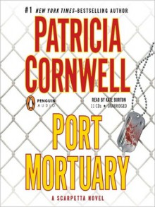 Port Mortuary - Kate Reading, Patricia Cornwell