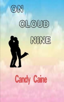 On Cloud Nine - Candy Caine