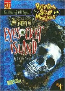 The Secret of Eyesocket Island - Carole Marsh