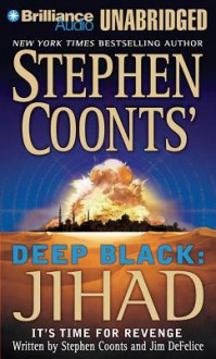 Deep Black: Jihad - Stephen Coonts, Jim DeFelice, J. Charles