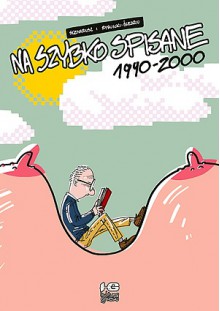 Na szybko spisane, cz.2: 1990-2000 - Michał Śledziński