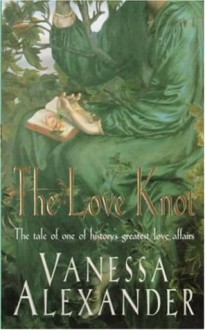 The Love Knot - Vanessa Alexander