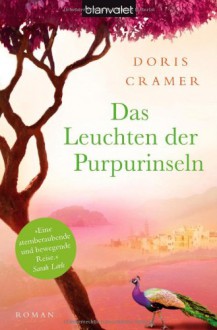 Das Leuchten der Purpurinseln - Doris Cramer