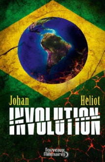 Involution - Johan Heliot